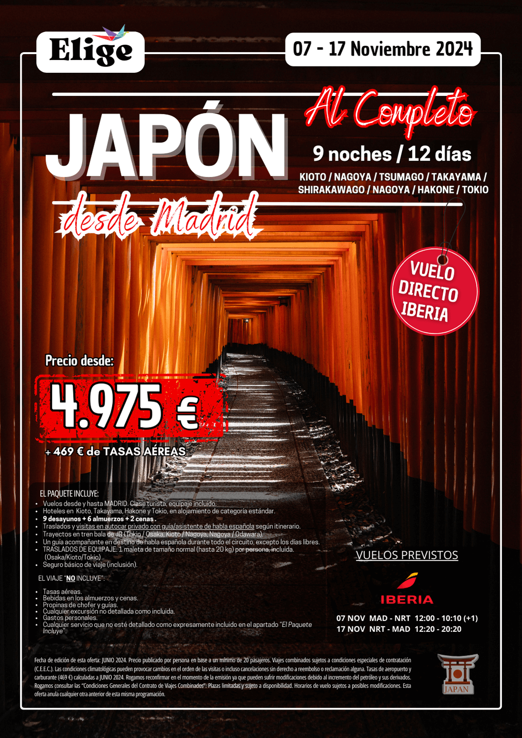 Circuito JAPÓN AL COMPLETO, salida 7 noviembre desde Madrid, 12 días-9 noches, visitando Kioto / Nagoya / Tsumago / Takayama / Shirakawago / Nagoya / Hakone / Tokio, para Agencias de Viajes, Elige tu Viaje.